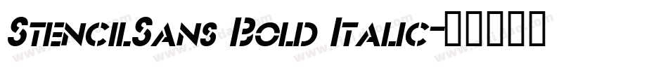 StencilSans Bold Italic字体转换